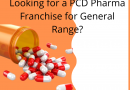 Looking for a PCD Pharma Franchise for General Range?