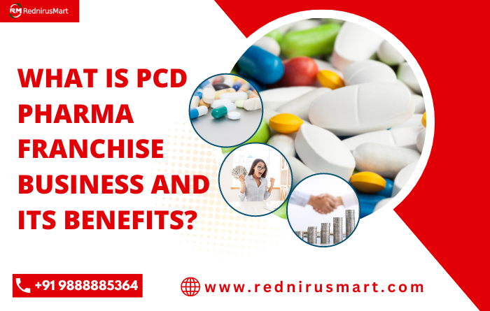 What is PCD Pharma Franchise Business and Its Benefits