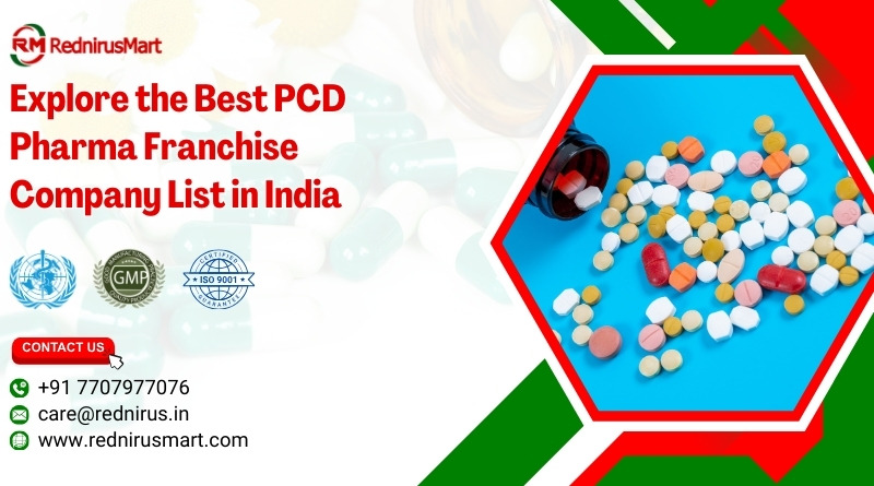 Explore the Best PCD Pharma Franchise Company List in India