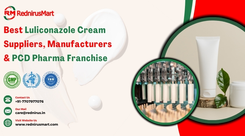 Best Luliconazole Cream Suppliers, Manufacturers & PCD Pharma Franchise