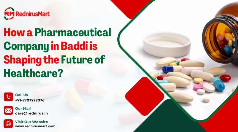 Pharmaceutical Company in Baddi