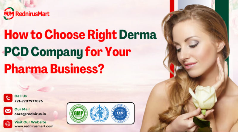 <strong>How to Choose Right Derma PCD Company for Your Pharma Business?</strong>